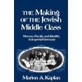 thumbnail image 1 of Pre-Owned The Making of the Jewish Middle Class: Women, Family, and Identity in Imperial Germany (Paperback) 0195093968 9780195093964, 1 of 1