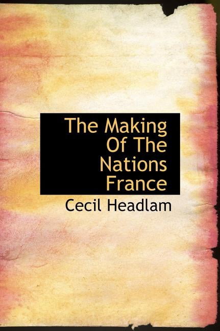 The Making of the Nations France (Hardcover)