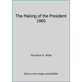thumbnail image 1 of Pre-Owned The Making of the President 1960 (Unknown) 0451623487 9780451623485, 1 of 1