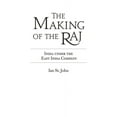 thumbnail image 1 of The Making of the Raj: India Under the East India Company, (Hardcover), 1 of 1