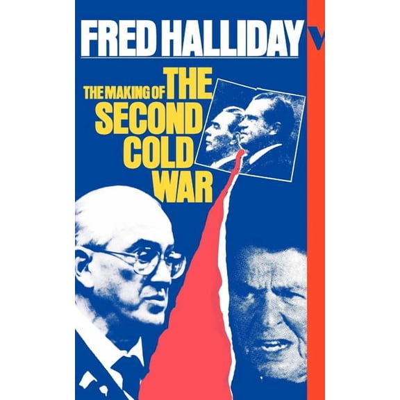 The Making of the Second Cold War