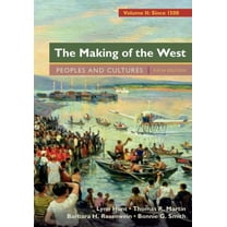 Pre-Owned The Making of the West, Volume 2: Since 1500: Peoples and Cultures (Paperback) 1457681536 9781457681530