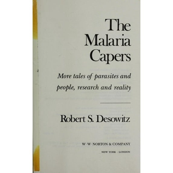 Pre-Owned Malaria Capers: More Tales of Parasites and People, Research and Reality (Hardcover) 039303013X 9780393030136