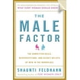 thumbnail image 1 of Pre-Owned The Male Factor: The Unwritten Rules, Misperceptions, and Secret Beliefs of Men in the Workplace (Hardcover) 0385528116 9780385528115, 1 of 1