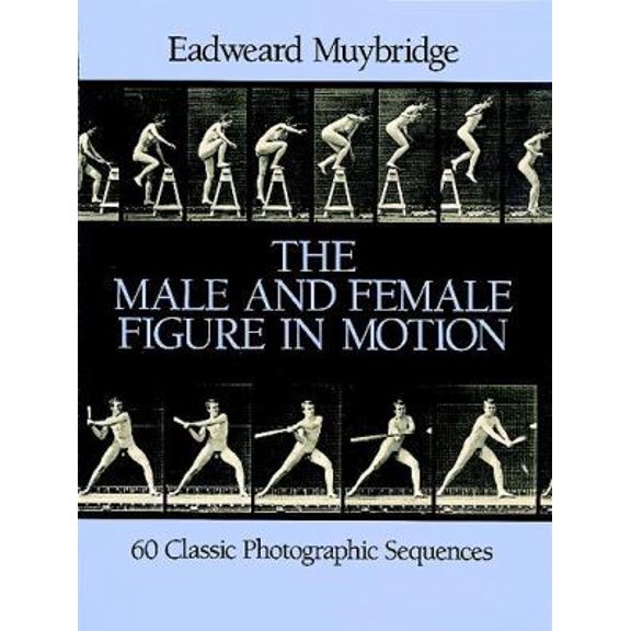 Pre-Owned The Male and Female Figure in Motion: 60 Classic Photographic Sequences (Dover Anatomy for Artists) (Paperback) 0486247457 9780486247458
