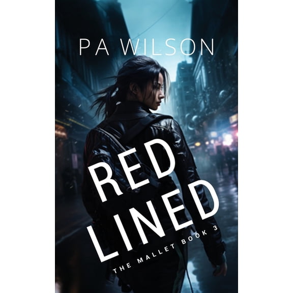 The Mallet a Sci Fi Noir Thriller Red Lined, Book 3, (Paperback)