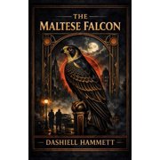 The Maltese Falcon - A Modern Reading Edition Improved Typography and Layout for Comfortable Reading, Paperback