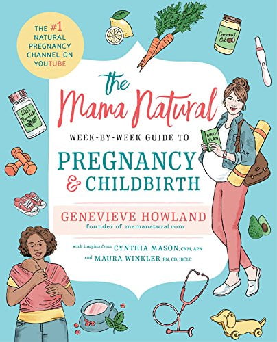 Pre-Owned The Mama Natural Week-by-Week Guide to Pregnancy & Childbirth Paperback