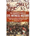 thumbnail image 1 of Pre-Owned The Mammoth Book of Eye-Witness History (Paperback) 0786705345 9780786705344, 1 of 1