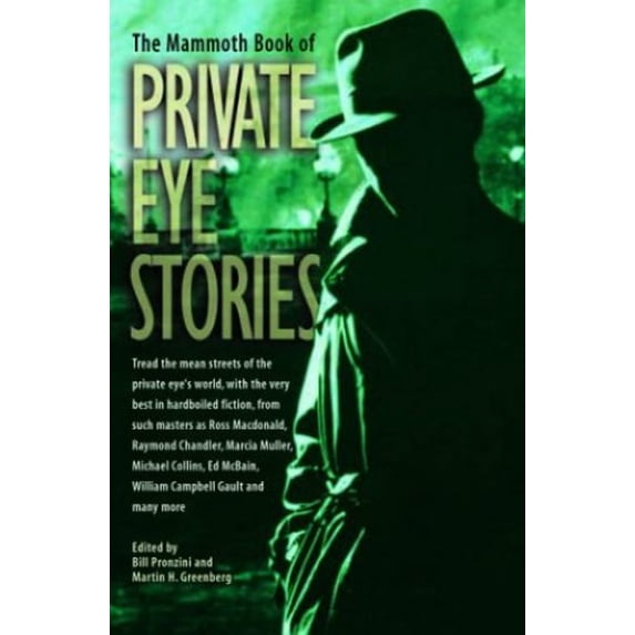 Pre-Owned The Mammoth Book of Private Eye Stories (Paperback) 0786713712 9780786713714