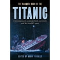 thumbnail image 1 of Pre-Owned The Mammoth Book of the Titanic: Contemporary Accounts from Survivors and the World's Press (Mammoth Books) (Paperback) 0786710055 9780786710058, 1 of 1