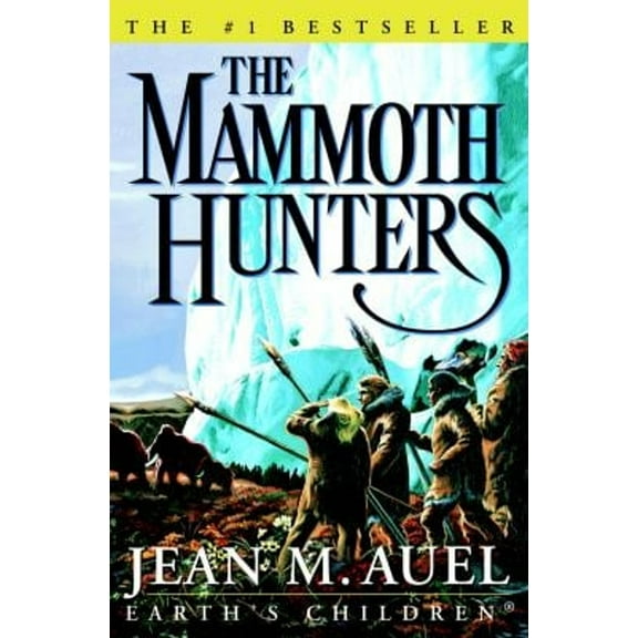 Pre-Owned Earth's Children: The Mammoth Hunters (Hardcover)