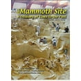 thumbnail image 1 of Pre-Owned The Mammoth Site: A Treasure of Clues to the Past (Updated 2005 Edition) Paperback, 1 of 1