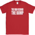 thumbnail image 1 of The Man Behind The Bump T-Shirt Funny Expecting Fathers Pregnancy Tee - Red, 2XL, 1 of 1