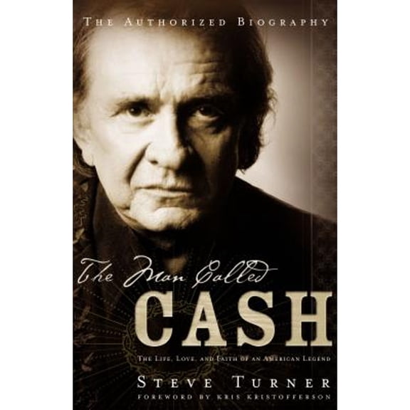 Pre-Owned The Man Called Cash : The Life, Love and Faith of an American Legend (Hardcover)