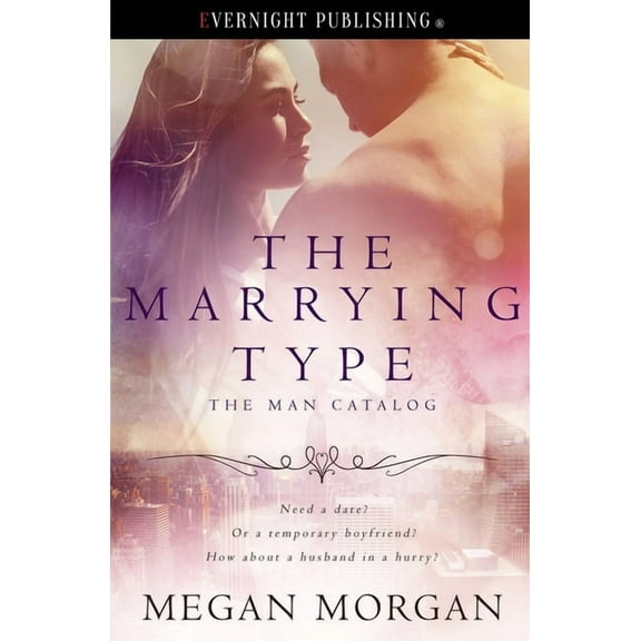 The Man Catalog The Marrying Type, Book 1, (Paperback)