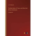 thumbnail image 1 of The Man-Eaters of Tsavo, and Other East African Adventures : in large print (Paperback), 1 of 1