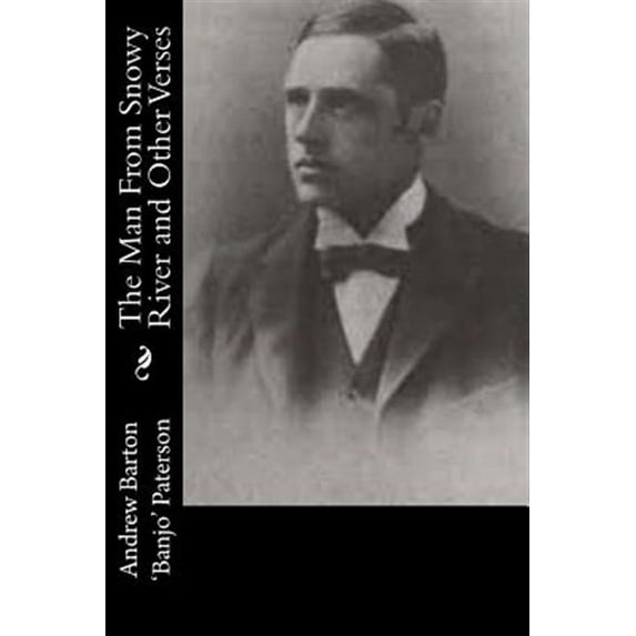 The Man From Snowy River and Other Verses (Paperback)