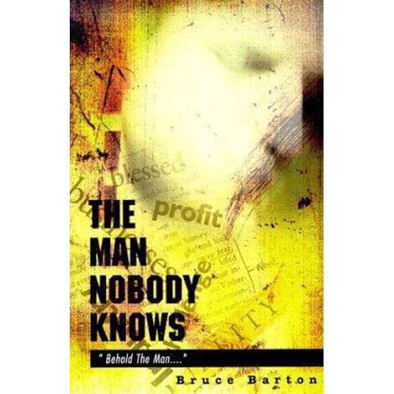 Pre-Owned The Man Nobody Knows (Paperback) 0965289419 9780965289412