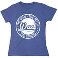thumbnail image 1 of The Man The Myth Dad The Legend Sarcastic Humor Novelty Funny Women's Casual Tees, 1 of 3