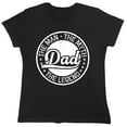thumbnail image 1 of The Man The Myth Dad The Legend Sarcastic Humor Novelty Funny Women's Casual Tees, 1 of 3