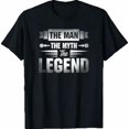 thumbnail image 1 of The Man The Myth The Legend T-Shirt, 1 of 5