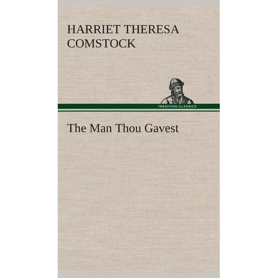 The Man Thou Gavest (Hardcover)