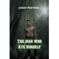 thumbnail image 1 of The Man Who Ate Himself, (Paperback), 1 of 1
