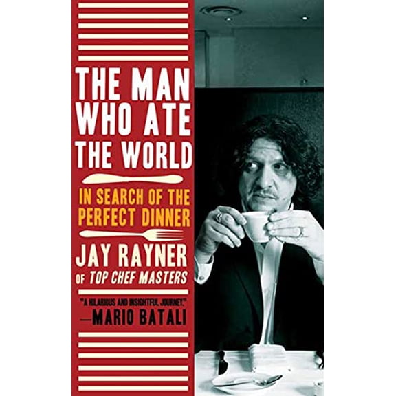 Pre-Owned The Man Who Ate the World: In Search of the Perfect Dinner (Paperback) 0805090231 9780805090239
