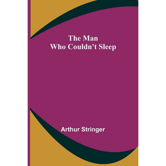 The Man Who Couldn't Sleep, (Paperback)