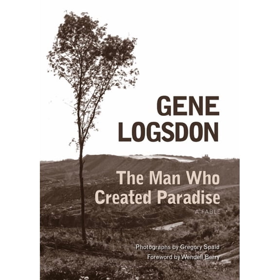 The Man Who Created Paradise : A Fable (Paperback)