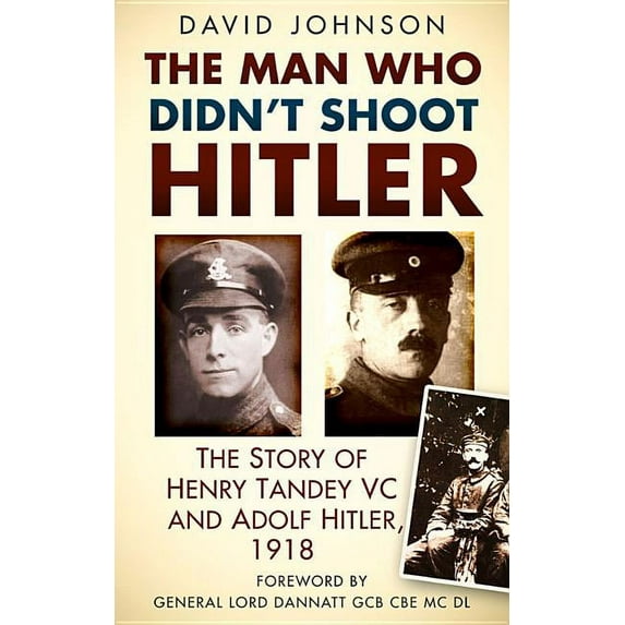 The Man Who Didnt Shoot Hitler