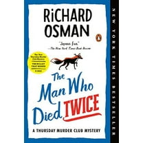 Pre-Owned The Man Who Died Twice: A Thursday Murder Club Mystery (Paperback) by Richard Osman
