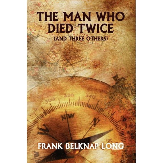 The Man Who Died Twice (and Three Others), (Paperback)