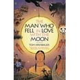 thumbnail image 1 of The Man Who Fell in Love with the Moon (Paperback), 1 of 1
