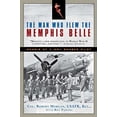 thumbnail image 1 of Pre-Owned The Man Who Flew the Memphis Belle: Memoir of a WWII Bomber Pilot (Paperback) 0451233522 9780451233523, 1 of 1