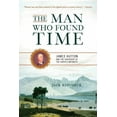 thumbnail image 1 of The Man Who Found Time: James Hutton and the Discovery of the Earth's Antiquity, (Paperback), 1 of 1