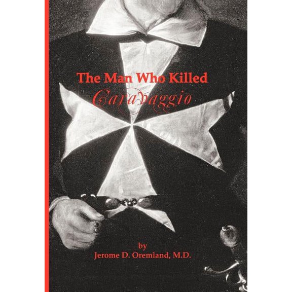 The Man Who Killed Caravaggio
