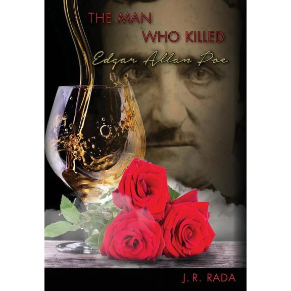 The Man Who Killed Edgar Allan Poe, (Hardcover)