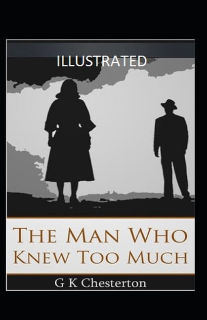 The Man Who Knew Too Much Illustrated (Paperback)