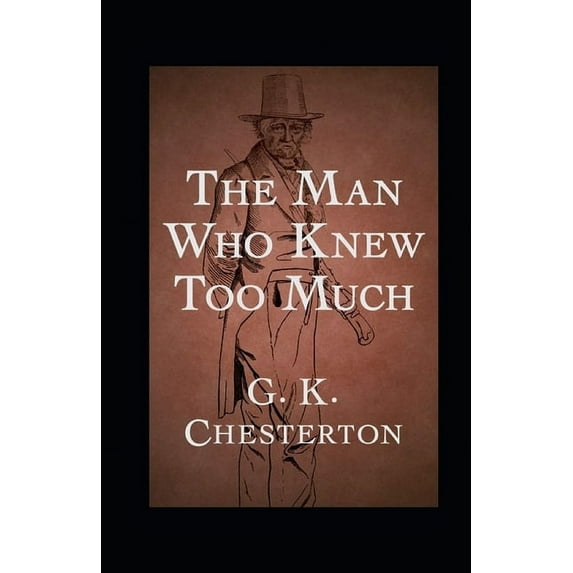 The Man Who Knew Too Much Illustrated (Paperback)