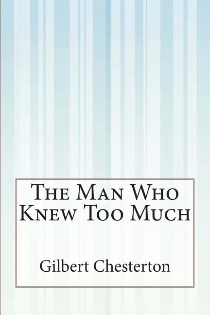 The Man Who Knew Too Much, (Paperback)
