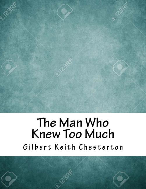 The Man Who Knew Too Much, (Paperback)