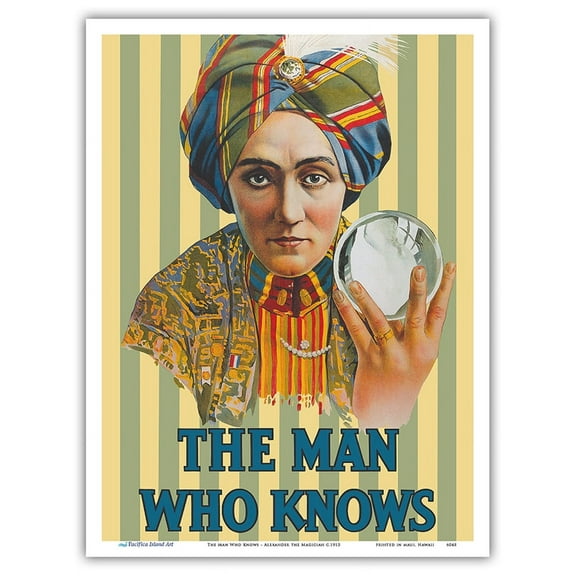 The Man Who Knows - Alexander the Magician (Claude Conlin) - Vintage Magic Poster c.1915 - Master Art Print (Unframed) 9in x 12in