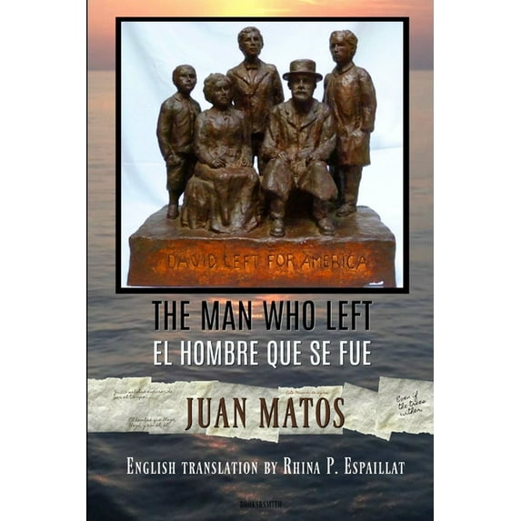 The Man Who Left/El Hombre Que Se Fue Paperback