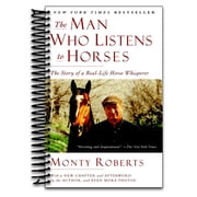 The Man Who Listens to Horses The Story of a Real-Life Horse Whisperer Spiral Bound
