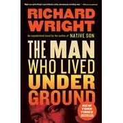 Man Who Lived Underground A Novel