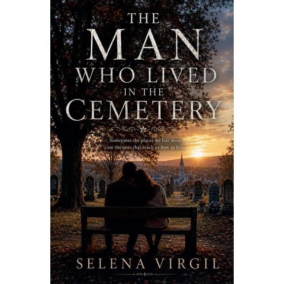 The Man Who Lived in the Cemetery, (Paperback)