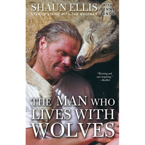 The Man Who Lives with Wolves, (Paperback)
