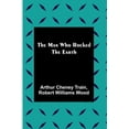 thumbnail image 1 of The Man Who Rocked the Earth, (Paperback), 1 of 1